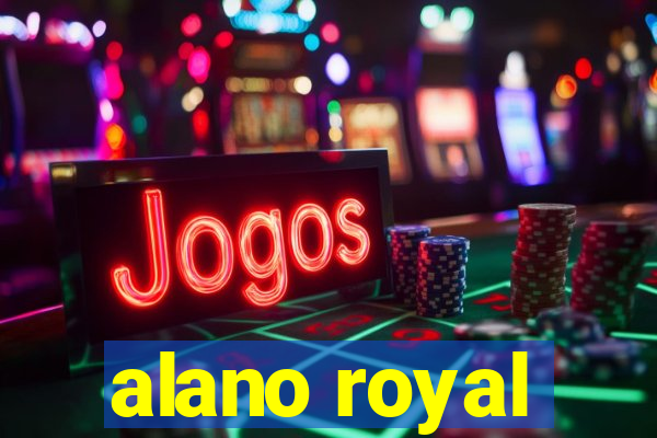 alano royal